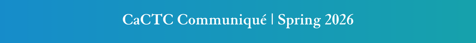 CaCTC Communique spring 2026